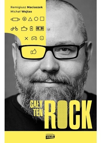 Cały ten Rock - Remigiusz Maciaszek