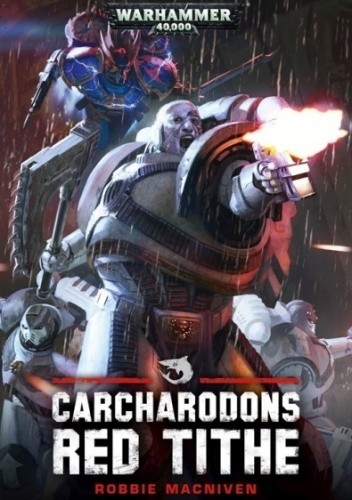 Carcharodons: Red Tithe - Robbie MacNiven