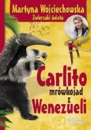 Carlito mrówkojad z Wenezueli - Martyna Wojciechowska