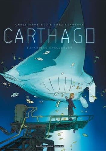 Carthago Tome 2: L'Abysse Challenger - Christophe Bec