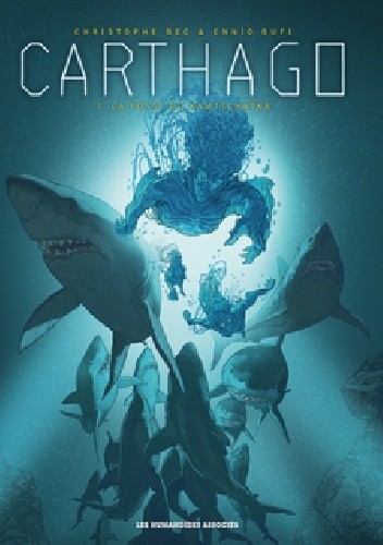 Carthago Tome 7: La Fosse du Kamtchatka - Christophe Bec