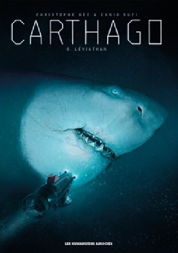 Carthago Tome 8: Léviathan - Christophe Bec
