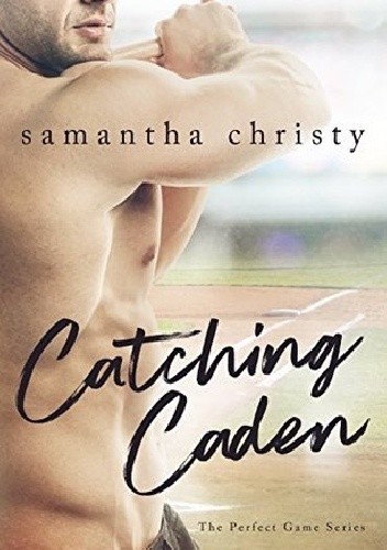 Catching Caden - Samantha Christy