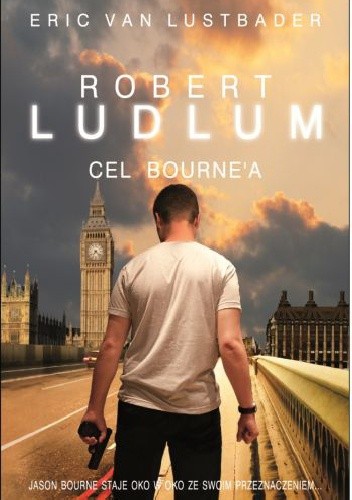 Cel Bourne’a - Eric van Lustbader