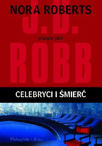 Celebryci i śmierć - J.D. Robb