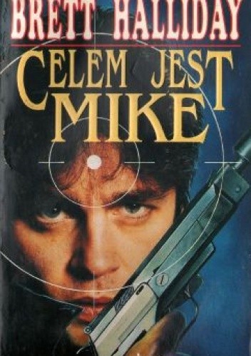 Celem jest Mike - Brett Halliday