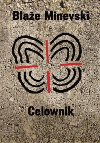 Celownik - Blaže Minevski