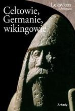 Celtowie, Germanie i Wikingowie - Roberta Gianadda