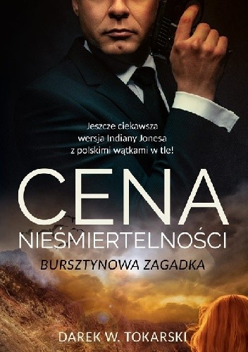 Cena nieśmiertelności. Bursztynowa zagadka - Darek W. Tokarski