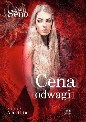 Cena odwagi - Ewa Seno
