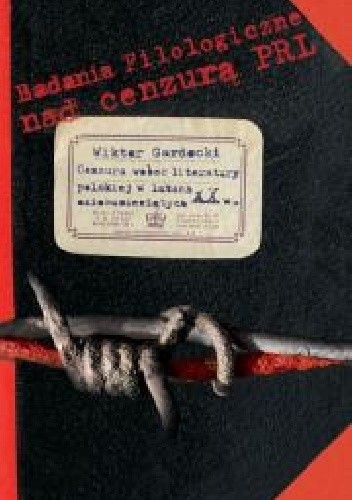 Cenzura wobec literatury polskiej w latach osiemdziesiątych XX w. - Wiktor Gardecki