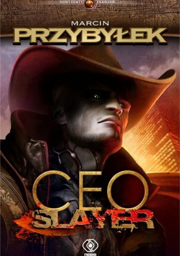 CEO Slayer - Marcin Przybyłek