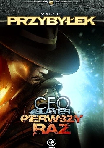 CEO Slayer: Pierwszy raz - Marcin Przybyłek