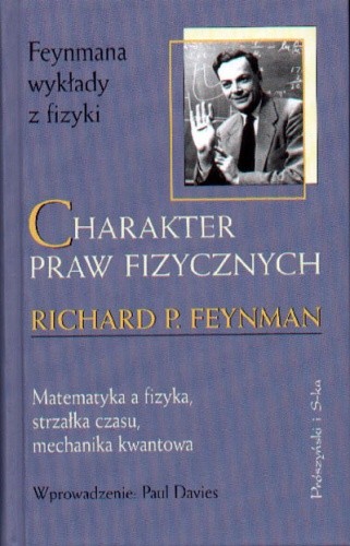Charakter praw fizycznych - Richard P. Feynman