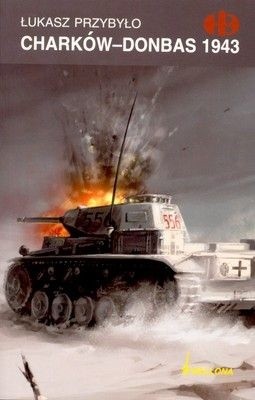 Charków-Donbas 1943 - Łukasz Przybyło