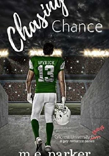 Chasing Chance - M.E. Parker