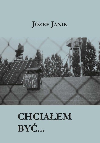 Chciałem być... - Józef Janik