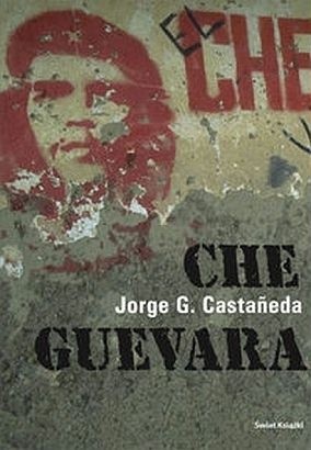 Che Guevara - Jorge Castaneda