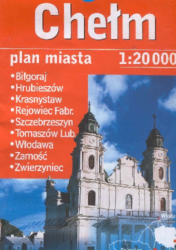 Chełm + 9 city. Plan miasta - praca zbiorowa