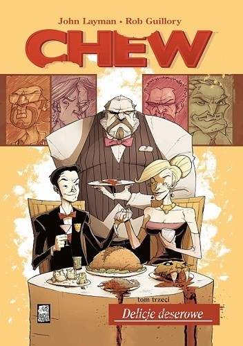 Chew #03: Delicje deserowe - John Layman