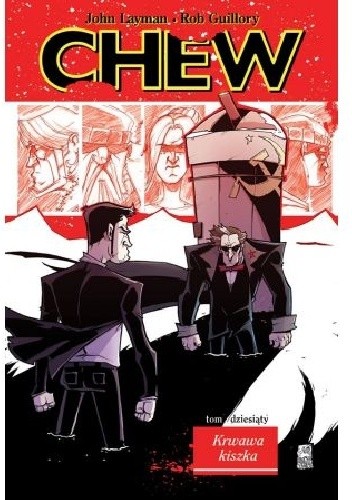 Chew #10: Krwawa kiszka - John Layman