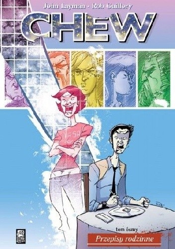 Chew #8: Przepisy rodzinne - John Layman