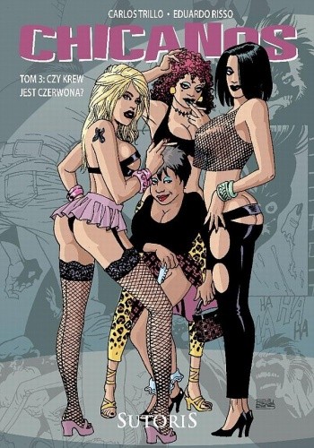 Chicanos, t.3: Czy krew jest czerwona? - Eduardo Risso