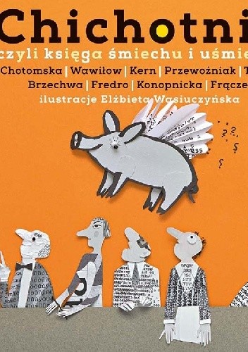 Chichotnik, czyli księga śmiechu i uśmiechu - Julian Tuwim