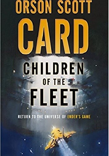 Children of the Fleet - Orson Scott Card