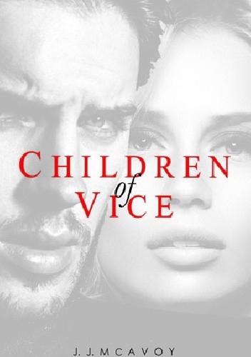 Children of Vice - J. J. McAvoy
