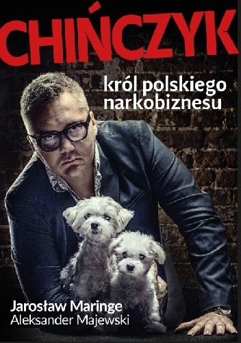 Chińczyk. Król polskiego narkobiznesu - Aleksander Majewski