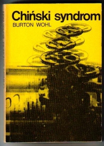 Chiński syndrom - Burton Wohl