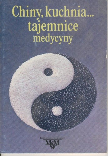 Chiny, kuchnia... tajemnice medycyny - Marek Kalmus
