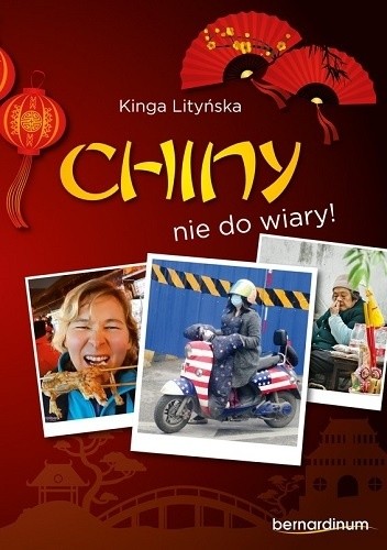 Chiny nie do wiary! - Kinga Lityńska