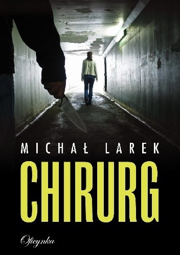 Chirurg - Michał Larek