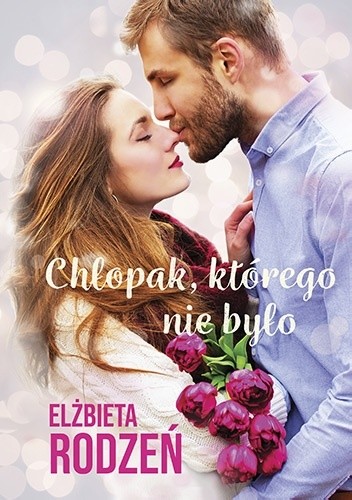 Chłopak, którego nie było - Elżbieta Rodzeń