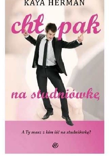 Chłopak na studniówkę - Kaya Herman