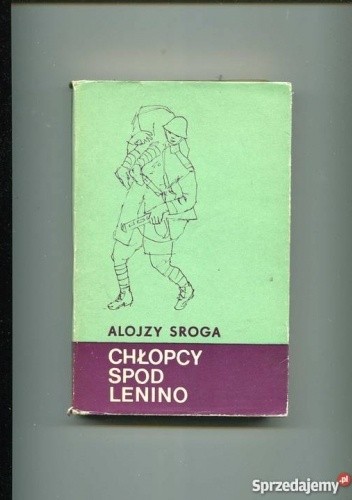Chłopcy spod Lenino - Alojzy Sroga