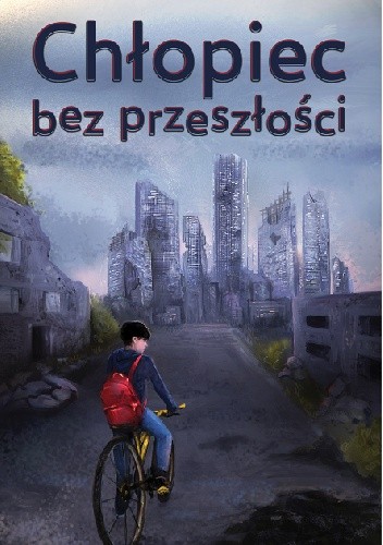 Chłopiec bez przeszłości - Karol Lipiński