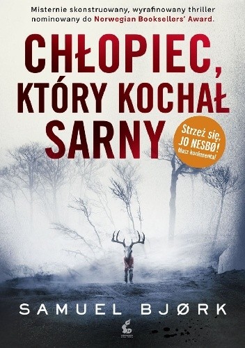 Chłopiec, który kochał sarny - Samuel Bjørk