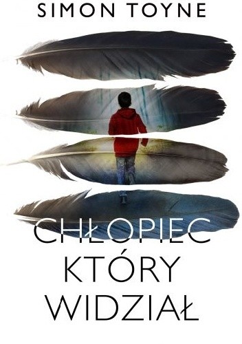 Chłopiec, który widział - Simon Toyne