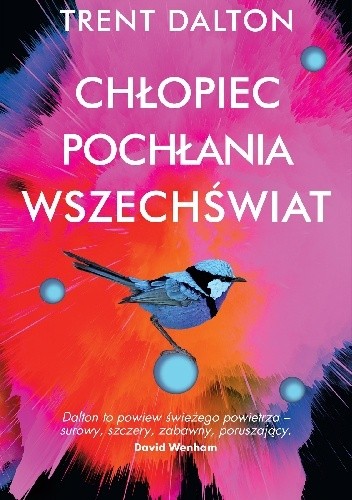 Chłopiec pochłania wszechświat - Trent Dalton