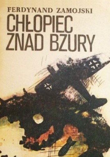 Chłopiec znad Bzury - Ferdynand Zamojski