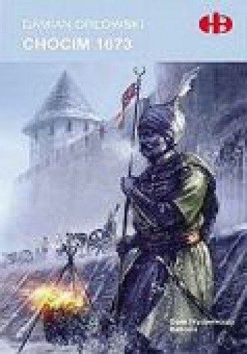 Chocim 1673 - Damian Orłowski