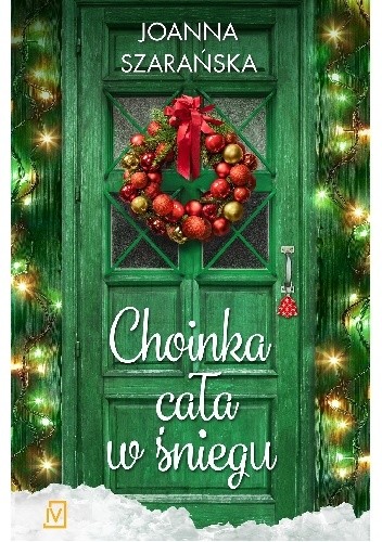 Choinka cała w śniegu - Joanna Szarańska