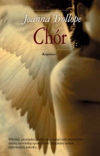 Chór - Joanna Trollope