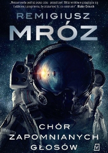 Chór zapomnianych głosów - Remigiusz Mróz
