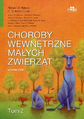 Choroby wewnętrzne małych zwierząt Tom 2 - Richard W. Nelson