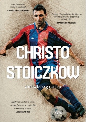 Christo Stoiczkow. Autobiografia - Christo Stoiczkow