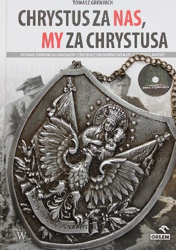 Chrystus za nas, my za Chrystusa - Tomasz Greniuch